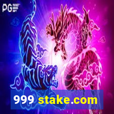 999 stake.com